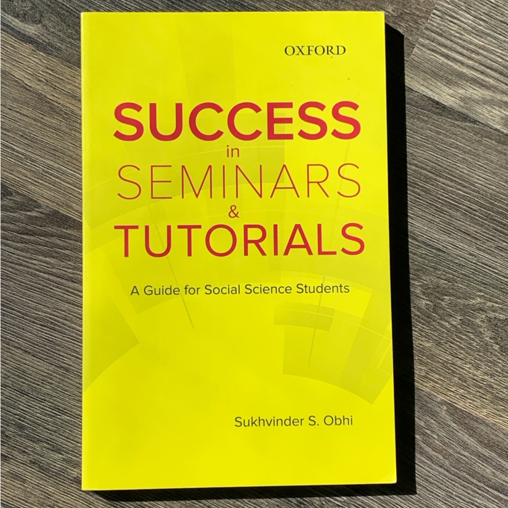 🇨🇦 Oxford Book - Success in Seminars & Tutorials' by Sukvinder S. Obhi